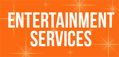 Entertainment Services